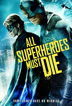 All Superheroes Must Die Poster