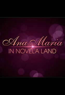Ana Maria in Novela Land Poster