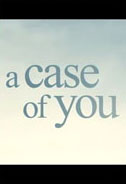 A Case of You Poster