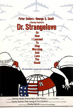 Dr. Strangelove or: How I Learned to Stop Worrying and Love the Bomb Poster