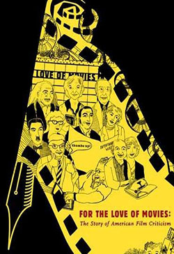 For the Love of Movies: The Story of American Film Criticism Poster