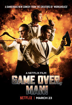 Game Over, Man! Poster