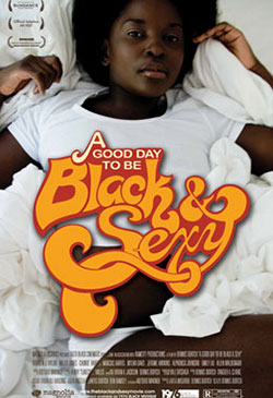 A Good Day to Be Black & Sexy Poster