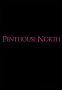 Penthouse North Poster