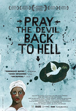 Pray the Devil Back to Hell Poster