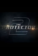 The Protector 2 Poster