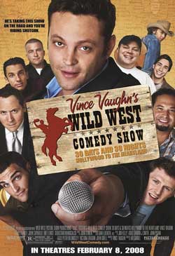 Vince Vaughn's Wild West Comedy Show: 30 Days & 30 Nights - Hollywood to the Heartland Poster